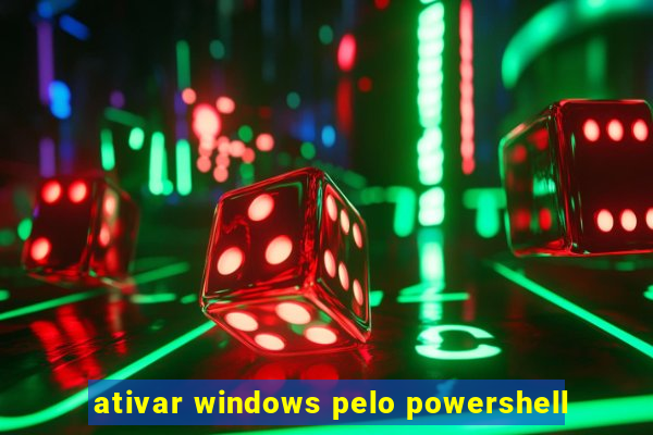 ativar windows pelo powershell